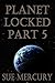 Planet Locked Part 5 (NaBeckan Realm Space Opera #5)