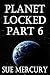 Planet Locked Part 6 (NaBeckan Realm Space Opera #6)