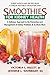 Smoothies for Kidney Health by Victoria L. Hulett