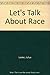 Let's Talk About Race