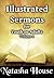 Illustrated Sermons for Youth or Adults: A collection of sermon notes and outlines
