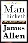 As a Man Thinketh by James Allen