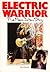 Electric Warrior: The Marc ...