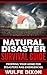 Natural Disaster Survival Guide: Prepping Your Home For Disasters and Emergencies