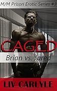 Caged: Brian vs. Jared