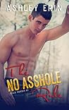The No Asshole Rule by Ashley Erin