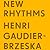 New Rhythms: Henri Gaudier-Brzeska. Art, Dance and Movement 1911-15