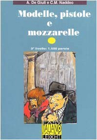 Modelle, pistole e mozzarelle (Paperback)