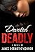 Devoted, Deadly by James Dermot O'Connor