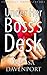 Under Her Boss's Desk (Taboo Office Tryst - Cuckolded Husband - Secret Voyeur)