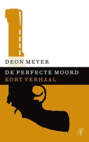 De perfecte moord (Dutch Edition)