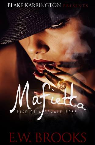 Mafietta: Rise of A Female Boss (Mafietta, #1)