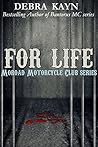 For Life by Debra Kayn