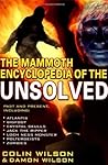 The Mammoth Encyclopedia of the Unsolved