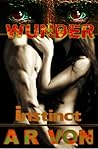 Instinct by A.R. Von