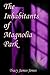 The Inhabitants of Magnolia...