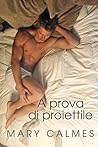 A prova di proiettile by Mary Calmes