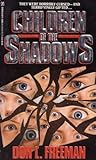 Children of the Shadows by Don L. Freeman