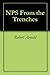 NPS From the Trenches by Robert Arnold
