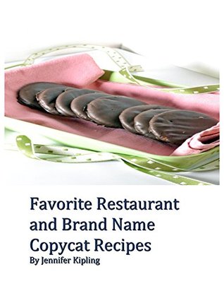 Favorite Restaurant and Brand Name Copycat Recipes (Kindle Edition)