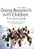 Doing Research with Children: A Practical Guide