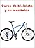 Curso de bicicleta y su mecánica (Spanish Edition)