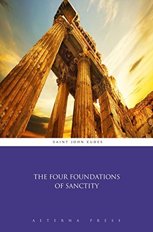 The Four Foundations of Sanctity (Illustrated)
