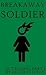 Breakaway Soldier (Outriding, #1)