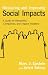 Measuring and Improving Social Impacts by Marc J. Epstein