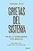 Grietas del sistema (Spanish Edition)