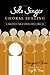 The Solo Singer in the Choral Setting: A Handbook for Achieving Vocal Health