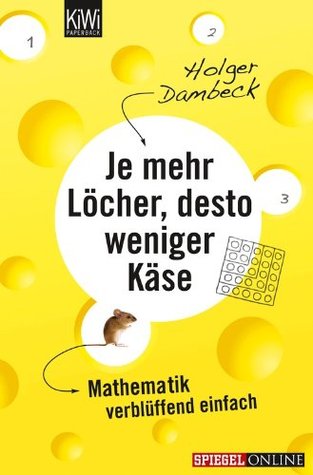 Je mehr Löcher, desto weniger Käse (Paperback)