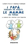 I papà vengono da...
