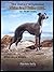 The Italian Greyhound: Nuts and Bolts Book for all IG Lovers