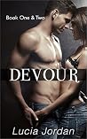 Devour, Book One & Two Devour, Book One & Two