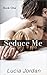 Seduce Me
