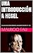 UNA INTRODUCCIÓN A HEGEL: COLECCIÓN RESÚMENES UNIVERSITARIOS Nº 166 (Spanish Edition)