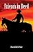 Friends in Deed (Pardner's Trust #2)