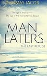 Man Eaters: The Last Refuge