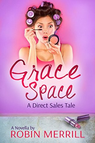Grace Space: A Direct Sales Tale