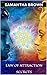 Law of Attraction Secrets: How to Attract Health, Wealth and Happiness in Your Life and Business