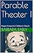 Parable Theater I: Puppet Scripts for Children's Church