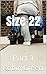 Size 22: Part 1