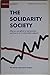 The Solidarity Society: Why We Can Afford to End Poverty, and How to Do it with Public Support (Fabian special)