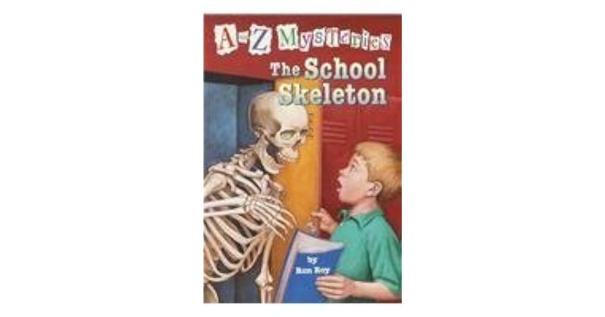 The School Skeleton (A to Z Mysteries, 19) by Ron Roy