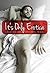 It's Only Erotica: A Collection of Sizzling Erotic Stories for Women: Erotica for Women