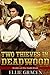 Two Thieves in Deadwood (Brides of the Gold Rush #4)