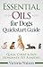 Essential Oils for Dogs Quickstart Guide: Quick, Cheap & Safe Homemade Pet Remedies (Essential Oils for Dogs, Essential Oils for Pets)