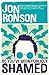 So You've Been Publicly Shamed by Jon Ronson