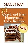 Book cover for 25 Quick and Easy Homemade Cake Recipes